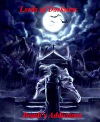 Lords Of Darkness (USA) : Death's Addictions